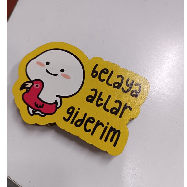 'Belaya Atlar Giderim' Ahşap Magnet